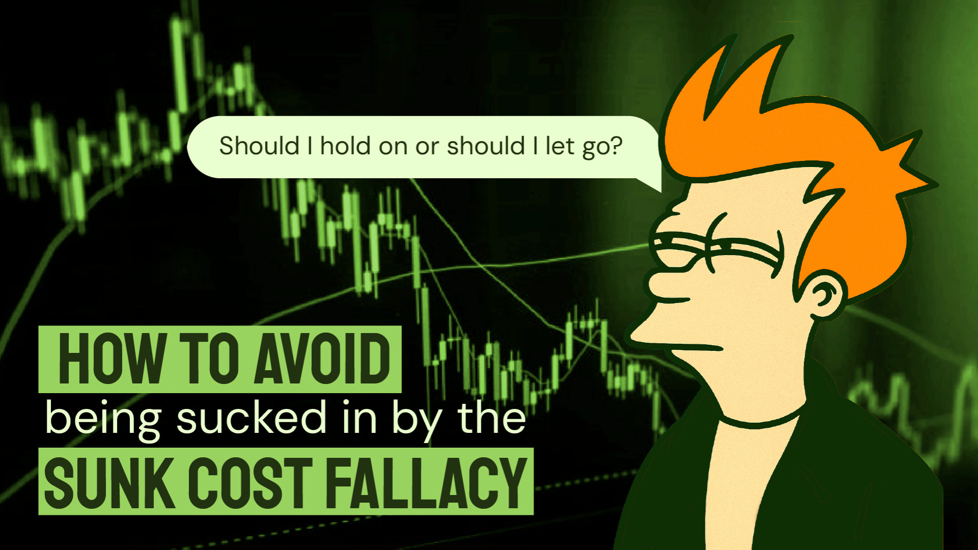 Fry from Futurama asking if he should hold on or let go with the blog title text to his left. A candle chart of a stock is seen behind him.