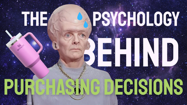A man with a big brain looking stressed with a Stanley mug floating next to him. The text "the psychology behind purchasing decisions" is seen behind him.